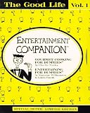Good Life Volume I: Entertainment Companion¿, The