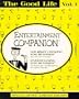Good Life Volume I: Entertainment Companion, The