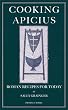 Cooking Apicius: Roman Recipes for Today