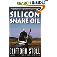 Silicon Snake Oil: Second Thoughts on the Information Highway by  Clifford Stoll