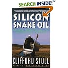 Click here to buy Silicon Snake Oil: Second Thoughts on the Information Highway by  Clifford Stoll.