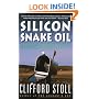 Silicon Snake Oil: Second Thoughts on the Information Highway