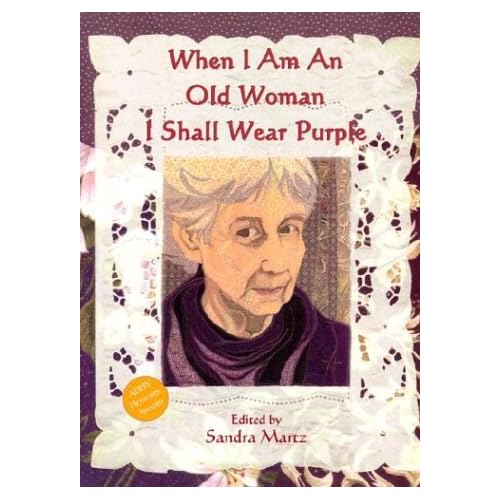 When I Am an Old Woman