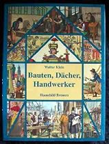 Bauten, D&auml;cher, Handwerker.
