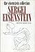 The Eisenstein Collection: Sergei Eisenstein