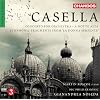 Casella: Konzert f�r Orchester Op.61 / A notte alta Op.30 / Sinfonische Fragmente aus 'La donna serpente' Op.50