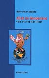 Produkt-Bild: Allah im Wunderland: Geld, Sex und Machteliten