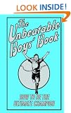 The Unbeatable Boys' Book: How to be the Ultimate Champion