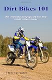 Dirt Bikes 101: An Introductory Guide for the Adult Adventurer