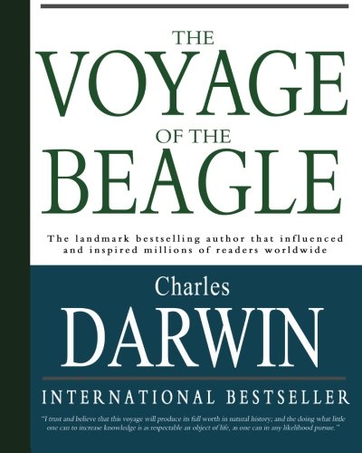 The Voyage of the Beagle: Charles Darwin's Journal of Researches