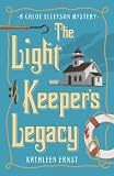 The Light Keepers Legacy (A Chloe Ellefson Mystery)