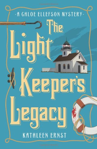 The Light Keeper's Legacy (A Chloe Ellefson Mystery)