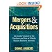 Mergers & Acquisitions: An Insider's Guide to the Purchase and Sale of Middle Market Business Interests