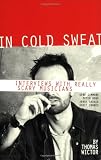 In Cold Sweat: Interviews with Really Scary Musicians