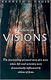 I Believe in Visions