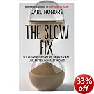 The Slow Fix The Slow Fix