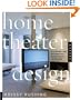 Home Theater Design: Planning and Decorating Media-Savvy Interiors