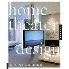 Home Theater Design: Planning and Decorating Media-savvy Interiors