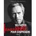 Clint Eastwood : 100 Photos pour comprendre