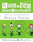 Reading Comprehension: With An Introduction To Poetic Verse