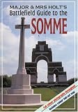 Major and Mrs Holt's Battlefield Guide to the Somme (Battleground Europe)