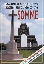 Major and Mrs Holt's Battlefield Guide to the Somme (Battleground Europe)