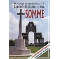 Major and Mrs Holt's Battlefield Guide to the Somme