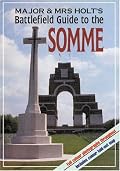 MAJOR AND MRS. HOLT'S BATTLEFIELD GUIDE TO THE SOMME (Battleground Europe)