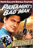 Panamints Bad Man/Western Gold