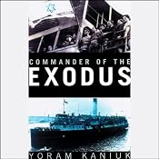 Commander of the Exodus | [Yoram Kaniuk]
