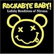 Nirvana Lullaby Renditions