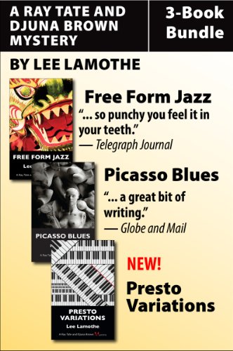 Ray Tate and Djuna Brown Mysteries 3-Book Bundle: Free Form Jazz / Picasso Blues / Presto Variations (A Ray Tate and Djuna Brown Mystery)