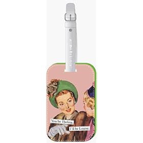 Buy Anne Taintor You'll Be Thelma Luggage Tag by Anne Taintor