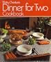 Betty Crocker's Dinner for Two Cookbook (1973 Edition)