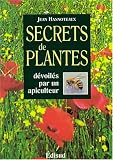 Secrets de plantes d�voil�s par un apiculteur