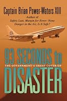 93 Seconds to Disaster: The Government's Great Cover-up