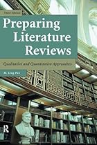 Preparing Literature Reviews: Qualitative and Quantitative Approaches Preparing Literature Reviews: Qualitative and Quantitative Approaches