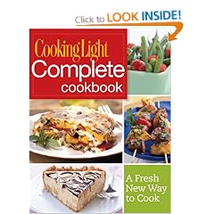 COOKING LIGHT : COMPLETE COOKBOOK - A FRESH NEW WAY TO COOK