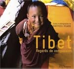 Tibet: regards de compassion