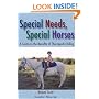 Special Needs, Special Horses: A Guide to the Benefits of Therapeutic Riding (Practical Guide)
