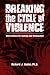 Breaking the Cycle of Violence: Interventions for Bullying and Victimization