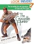 The Crocodile Hunter: The Incredible Life and Adventures of Steve and Terri Irwin