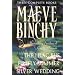 Maeve Binchy: Three Complete Books: The Lilac Bus; Firefly Summer; Silver Wedding