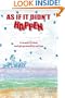AS IF IT DIDN'T HAPPEN: A memoir of abuse, multiple personalities, and hope
