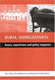 Rural Homelessness: Issues, Experiences and Policy Responses