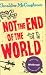 Not the End of the World (Hardcover)