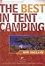 The Best in Tent Camping: New England, 2nd: A Guide for Car Campers Who Hate RVs, Concrete Slabs, and Loud Portable Stereos (Best in Tent Camping - Menasha Ridge)