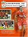 Search : Liverpool FC Official Yearbook 2000: A Complete Record of the Reds' 1999-2000 Season: Match-by-Match, Goal-by-Goal (Liverpool Fc)