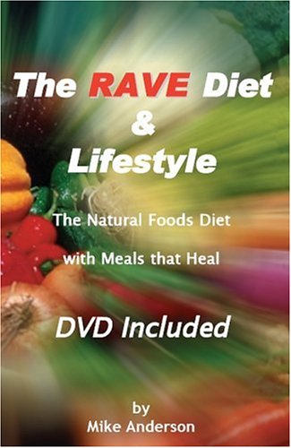 The RAVE Diet and Lifestyle
