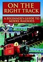 On The Right Track - A Beginner'S Guide To Model Railways [DVD] [2006]
